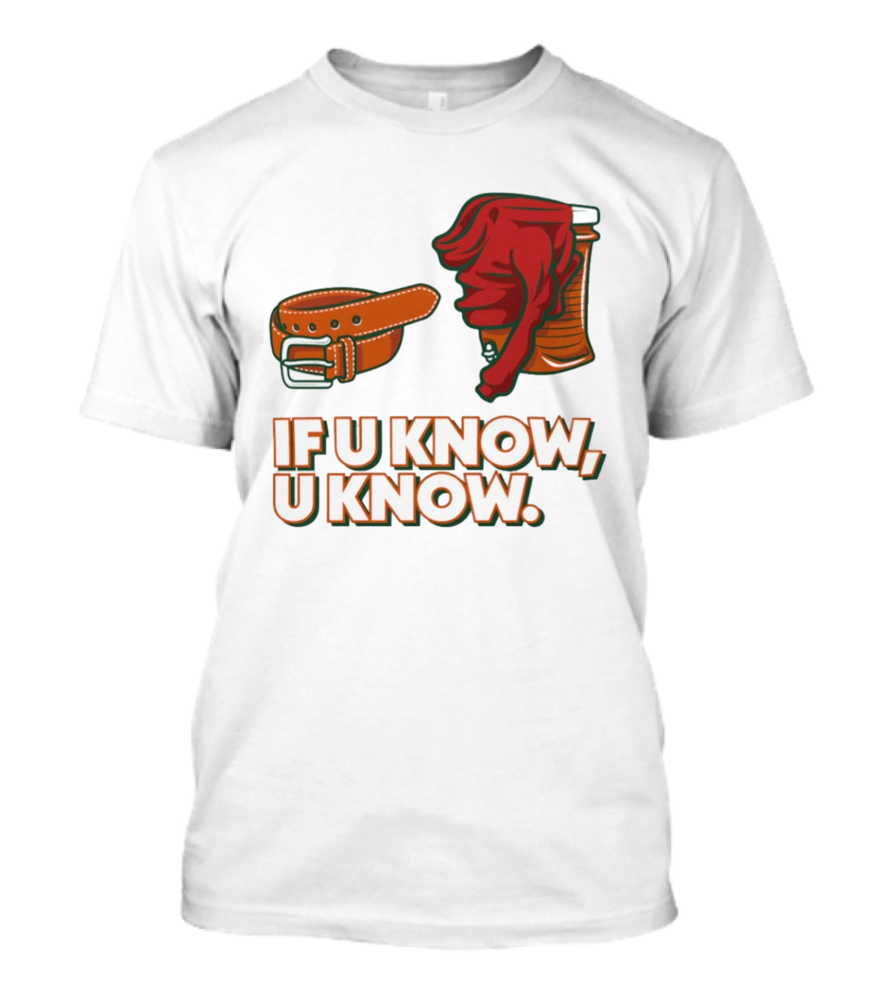Miami Hurricanes If U Know U Know Belt And Cooler Clothing T-Shirt