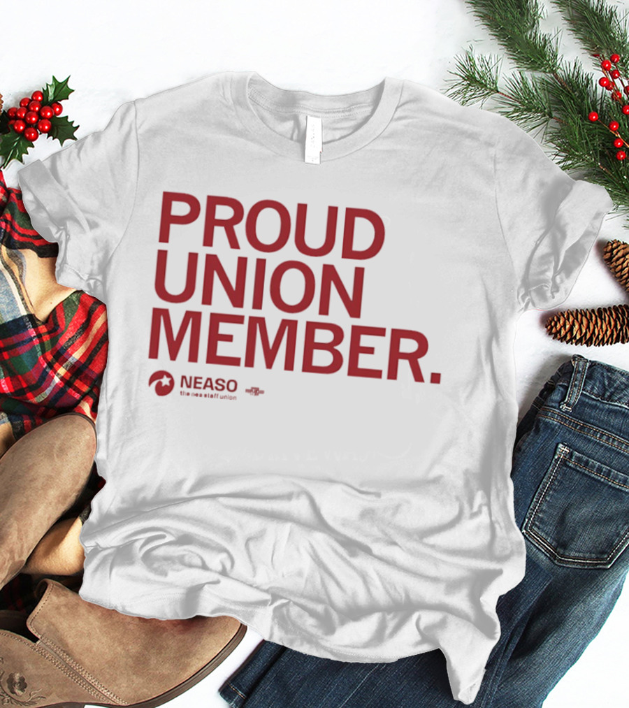 NEASO Proud Union Member Red Text With Union T-Shirt