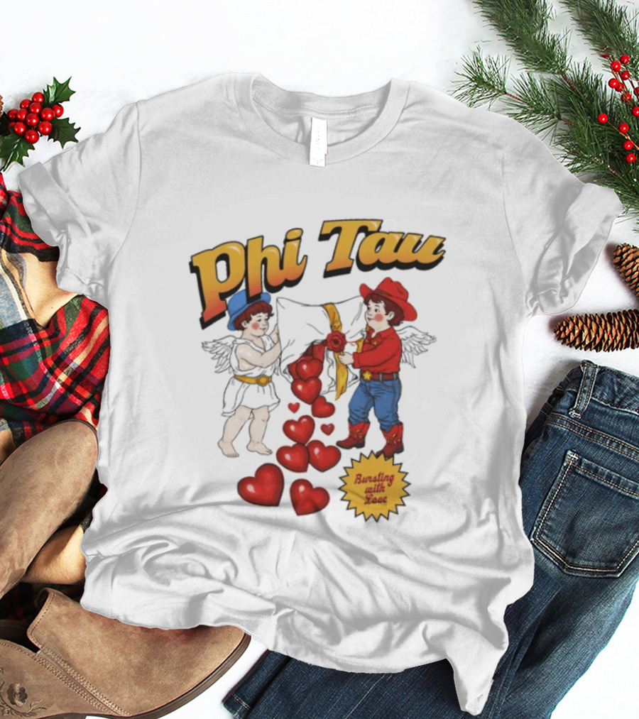 Phi Tau Valentine's Cupid And Cowboy Bursting With Love Hearts T-Shirt