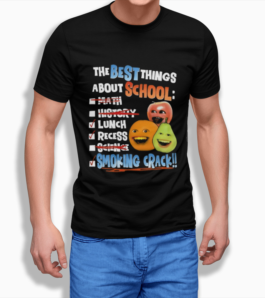 The Best Things About School Annoying Orange Lunch Recess Smoking Crack T-Shirt