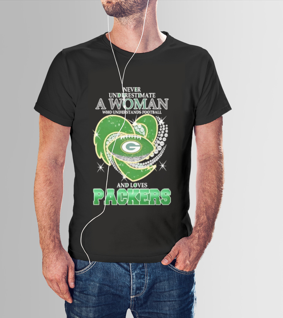 Never Underestimate A Woman Who Understands Football And Loves Packers T-Shirt