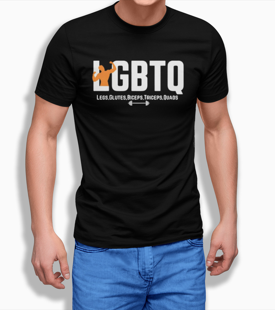 LGBTQ Legs Glutes Biceps Triceps Quads Fitness Motivation T-Shirt