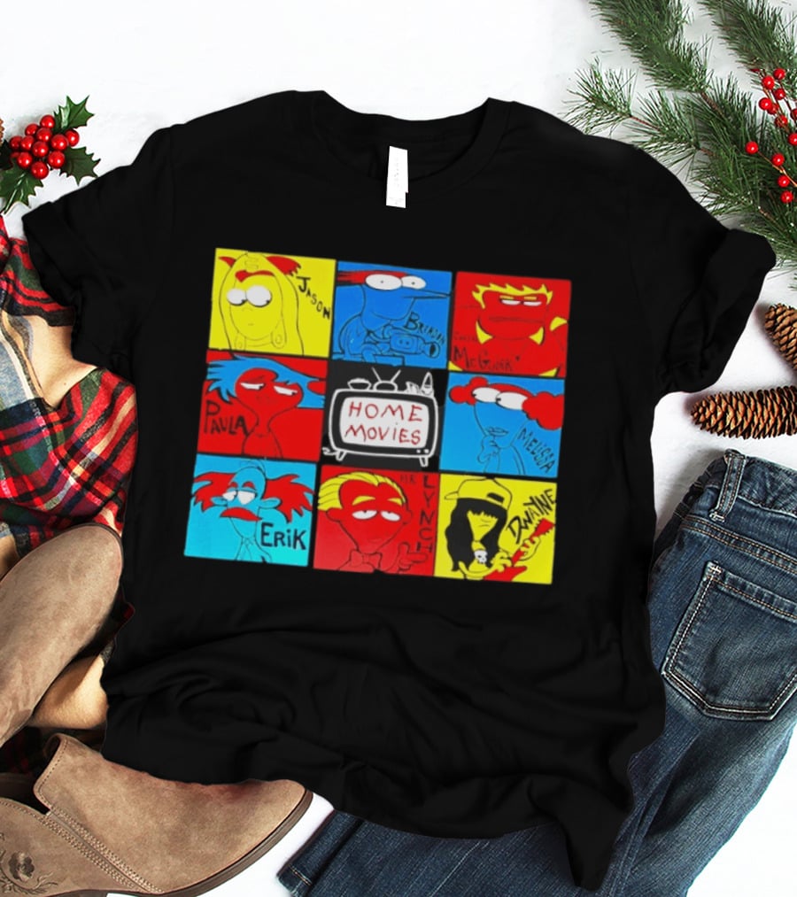 Home Movies Brendon Coach McGuirk Melissa Jason Paula Erik Mr. Lynch Dwaine T-Shirt