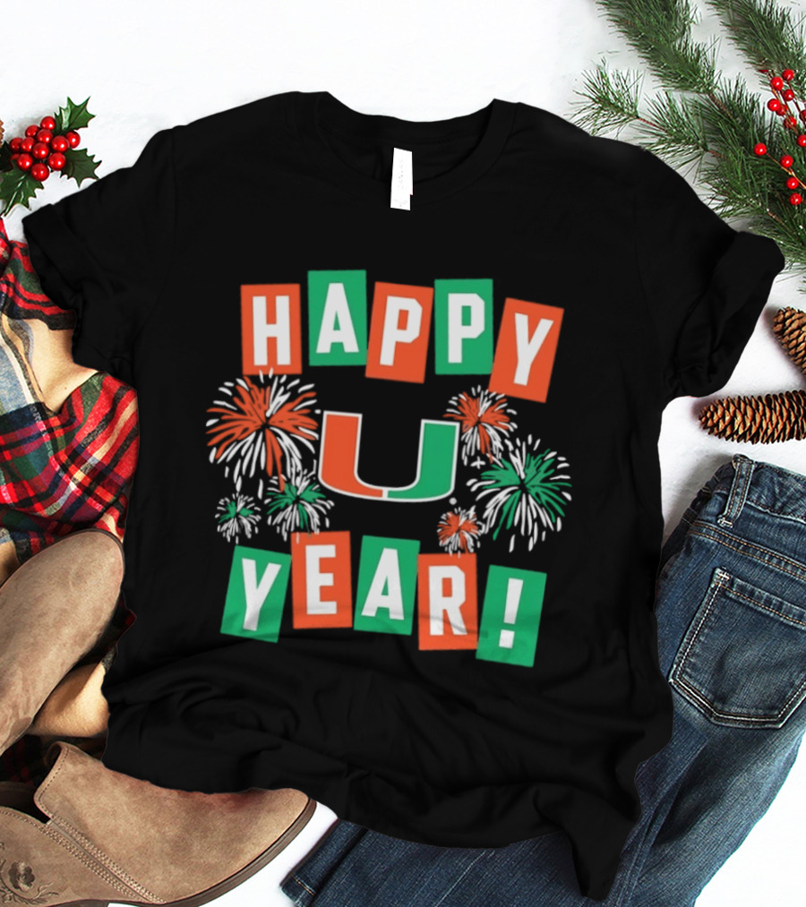 Miami Hurricanes Happy U Year Fireworks Celebration T-Shirt