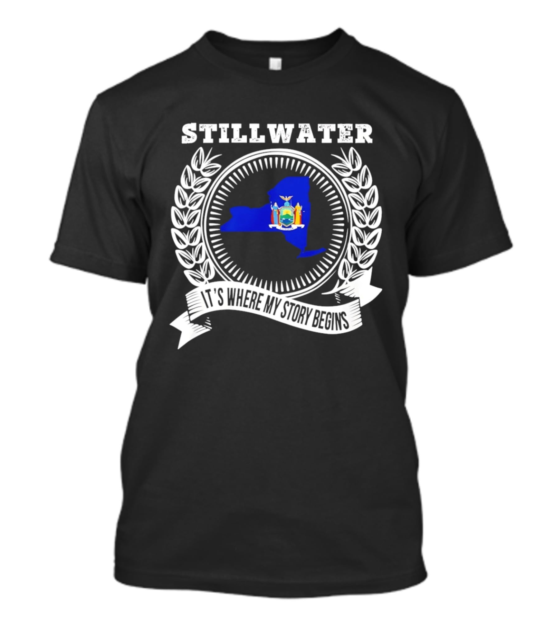Stillwater New York State It's Where My Story Begins T-Shirt