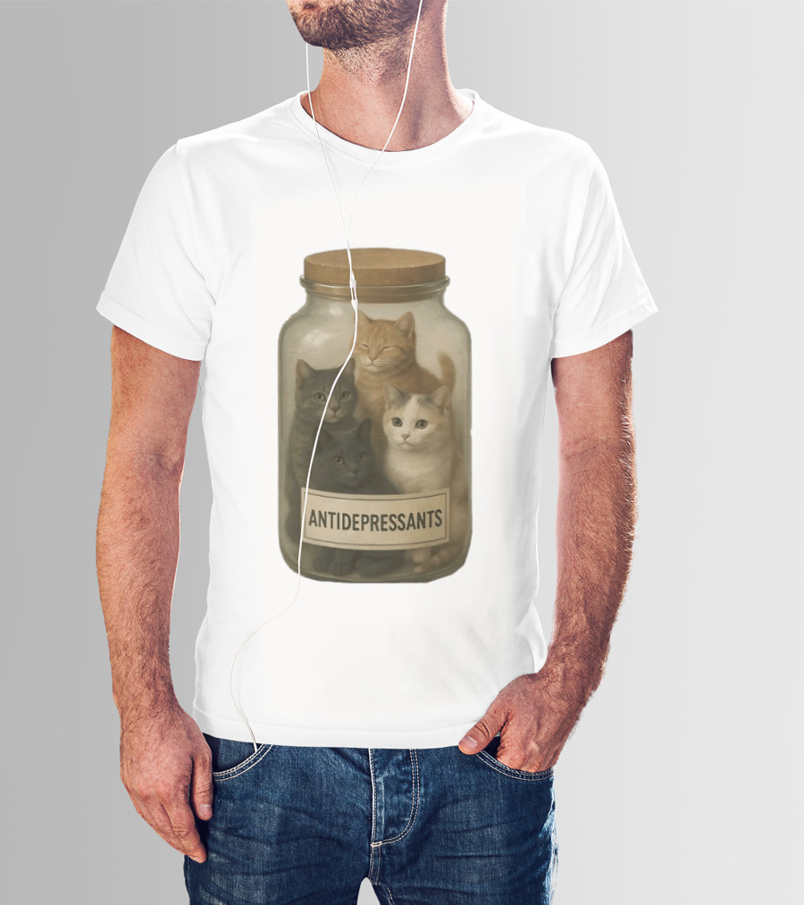 Antidepressants Cats Can In A Jar T-Shirt
