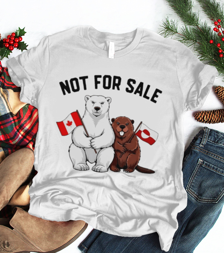 Not For Sale Polar Bear Canadian Flag Beaver Greenland Flag T-Shirt
