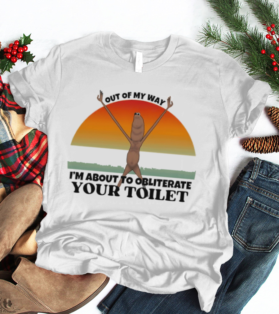 I'm Sorry Out Of My Way Marcus The Worm VR Obliterate Your Toilet T-Shirt