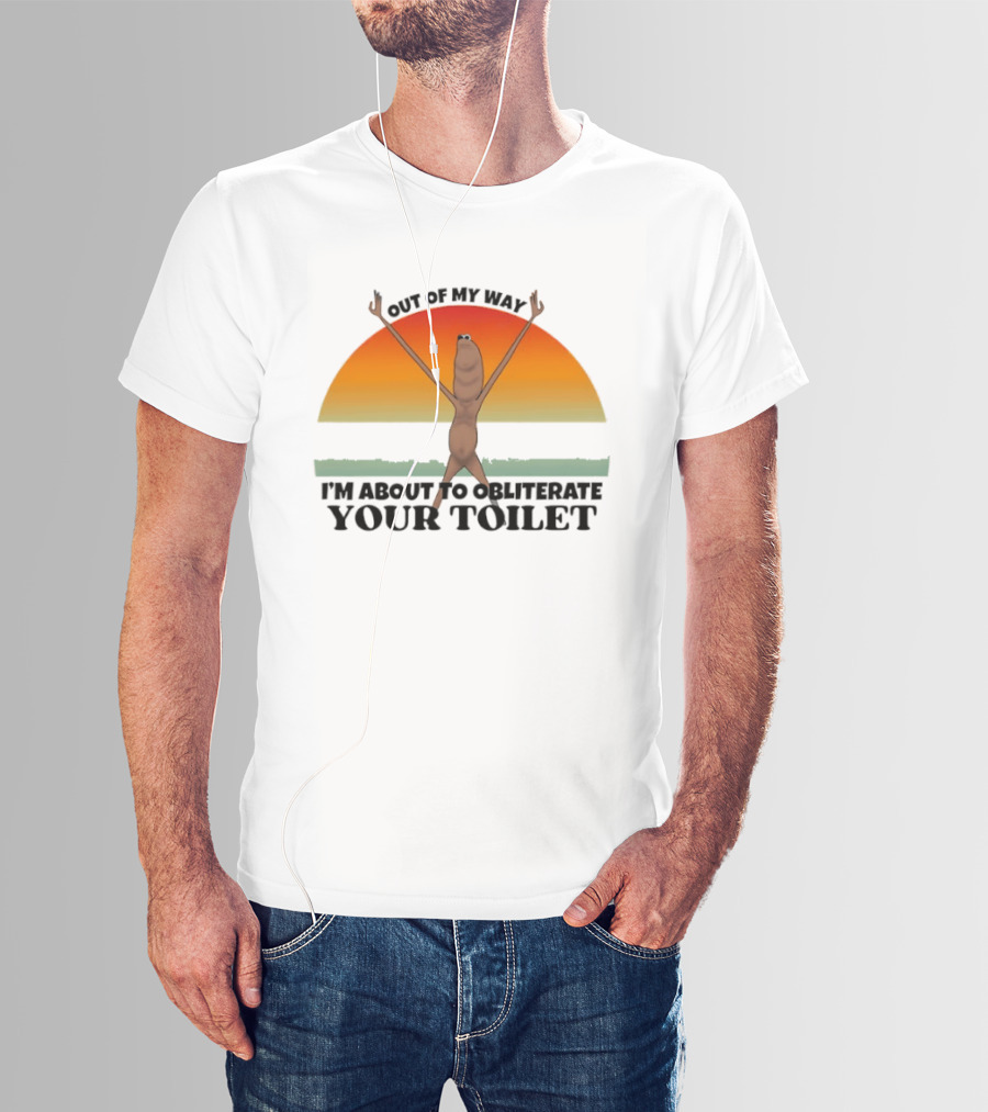 I'm Sorry Out Of My Way Marcus The Worm VR Obliterate Your Toilet T-Shirt