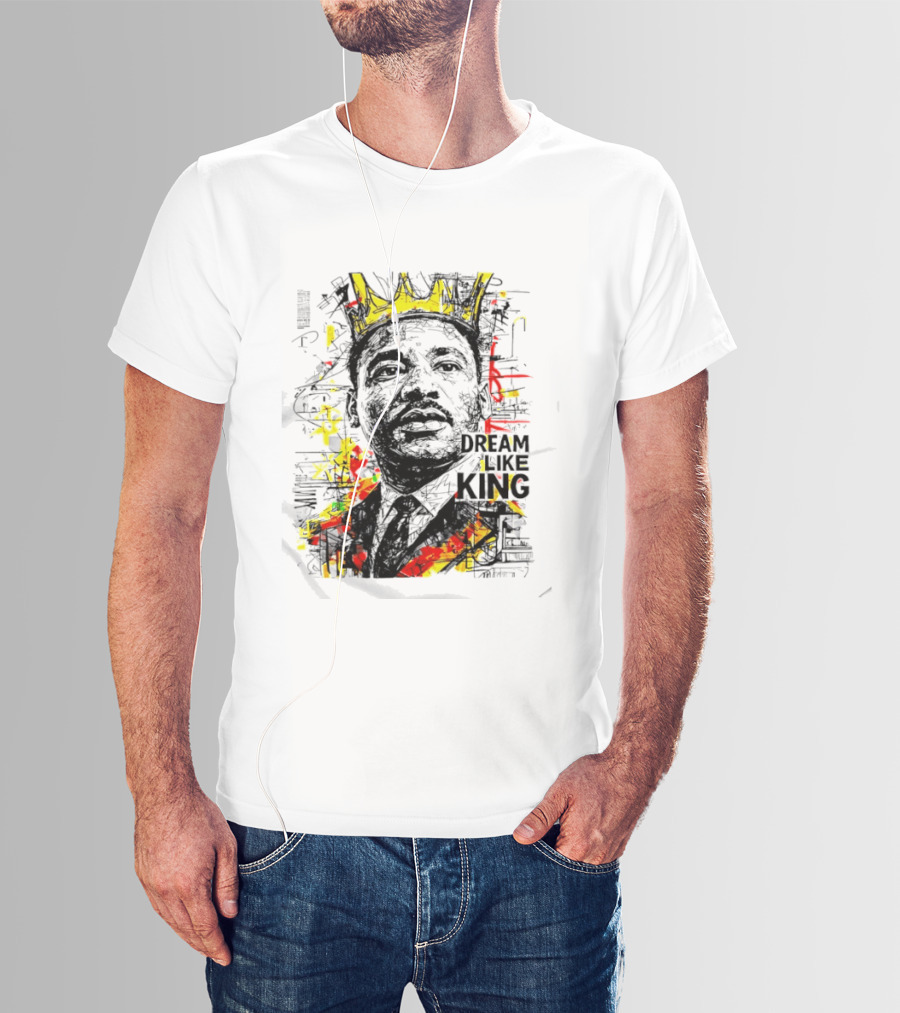 Martin Luther King Jr Dream Like King Colorful T-Shirt