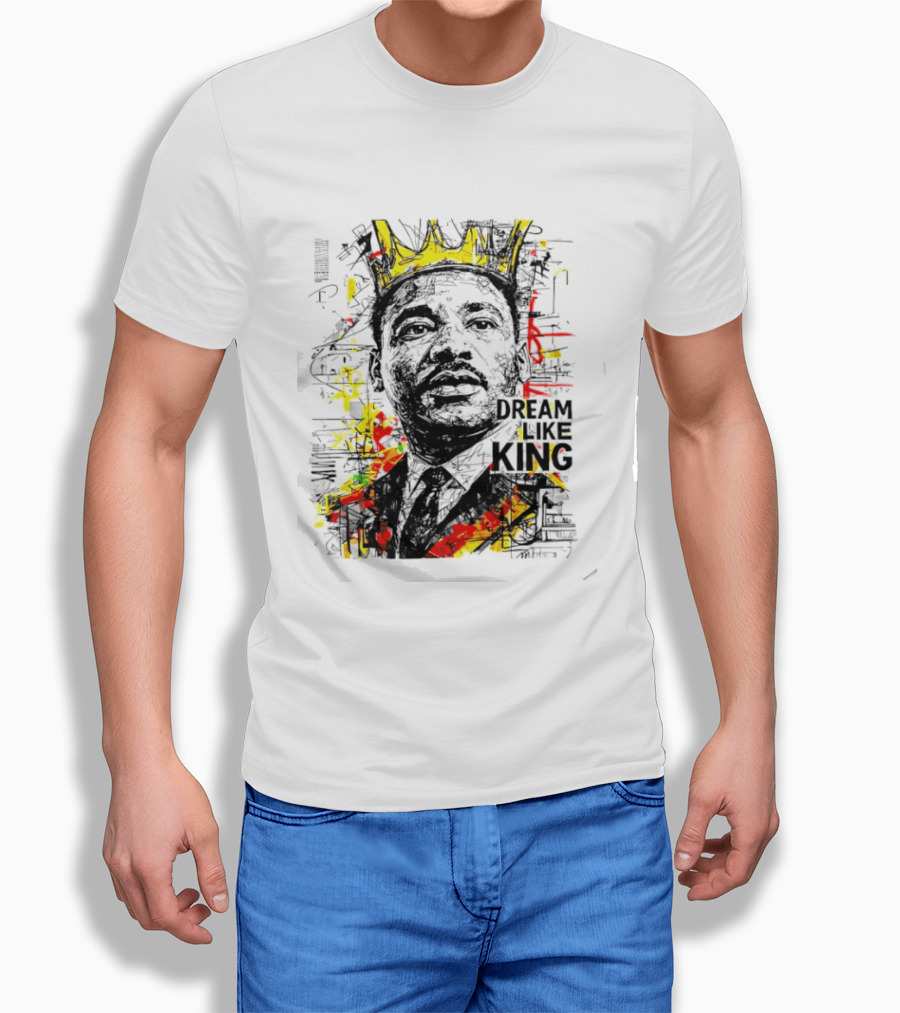 Martin Luther King Jr Dream Like King Colorful T-Shirt
