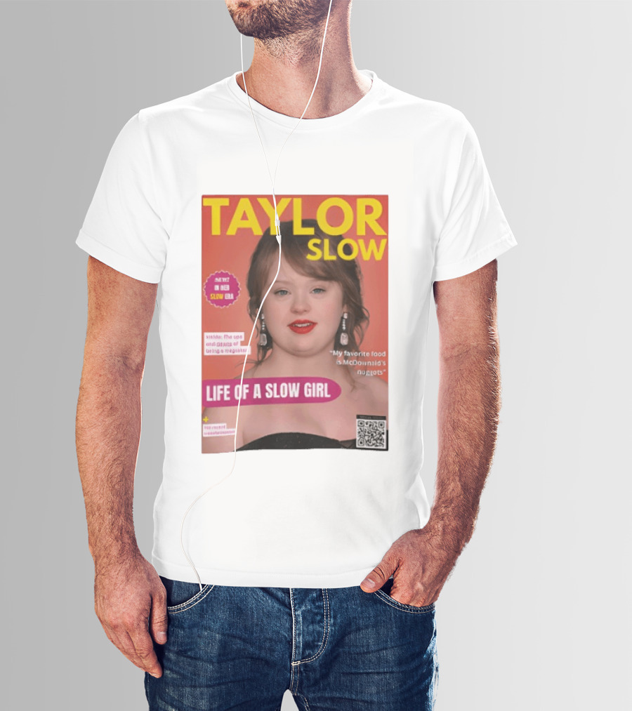 Taylor Slow Life Of A Slow Girl Mete Deboera Slow Era T-Shirt