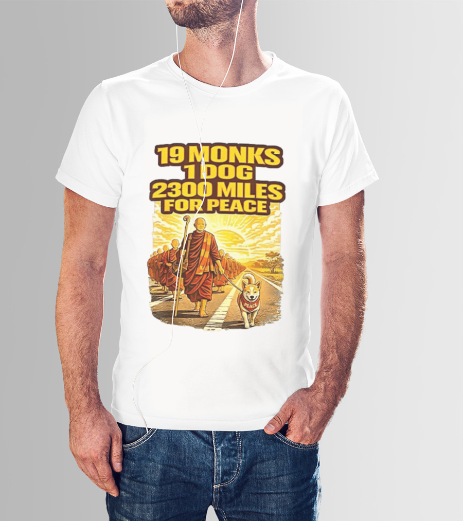 19 Monks 1 Dog 2300 Miles For Peace Pilgrimage T-Shirt