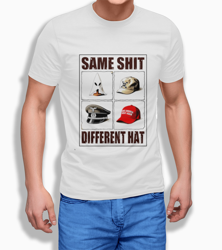 Same Shit Different Hat Meme MAGA Cap KKK Satire Political T-Shirt
