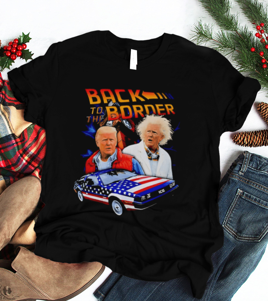 Back To The Border Trump DeLorean Parody Artsy T-Shirt