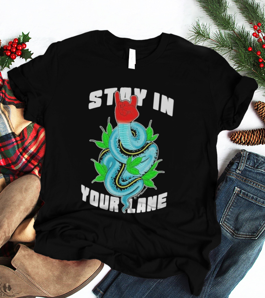 Stay In Your Lane Tylernolantattoos Snake Hand Gesture T-Shirt