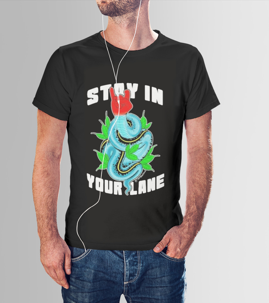 Stay In Your Lane Tylernolantattoos Snake Hand Gesture T-Shirt