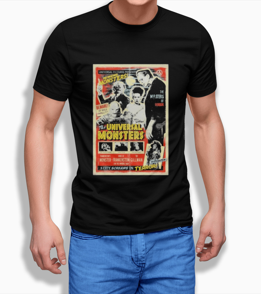 Universal Pictures Presents Original Monsters Be Thrilled By Dracula Frankenstein Gillman Phantom Masters Of Horror Terror T-Shirt