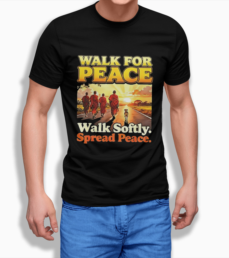Walk For Peace Walk Softly Spread Peace Buddhist Monks And Aloka Dog T-Shirt