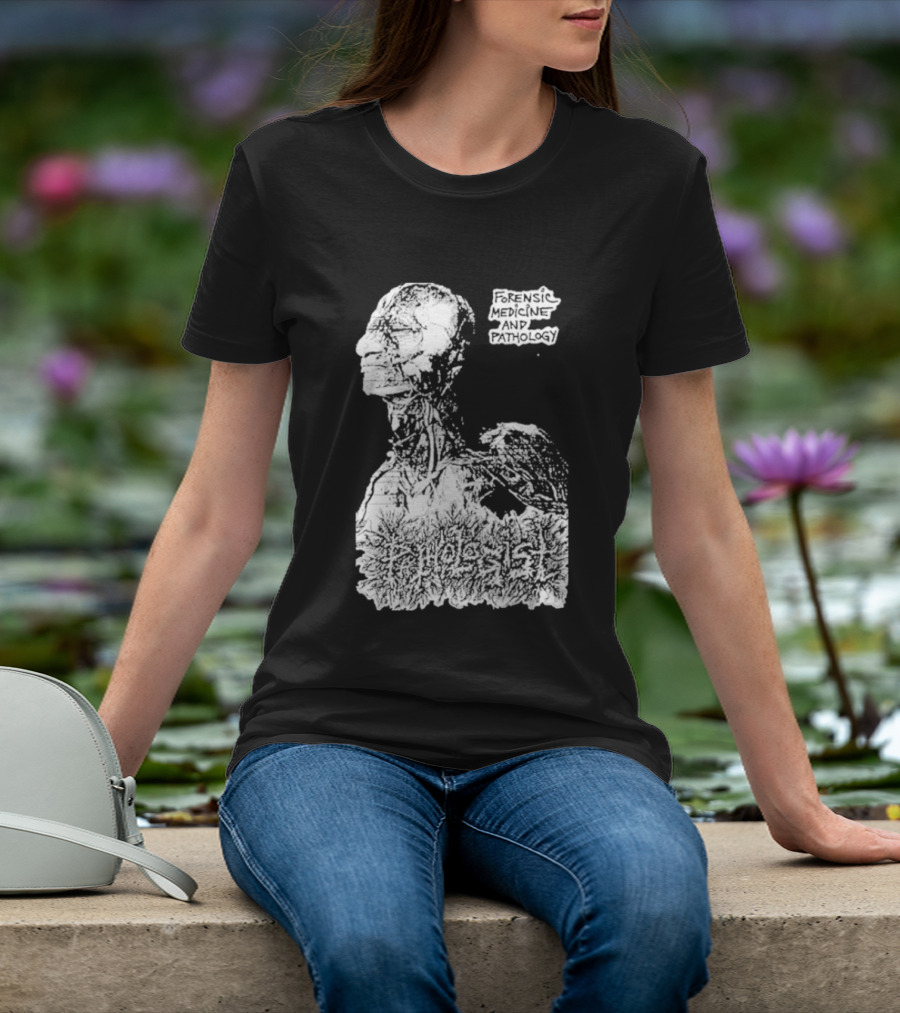 Pathologist Forensic Medicine And Pathology Anatomical Skull And Brain T-Shirt