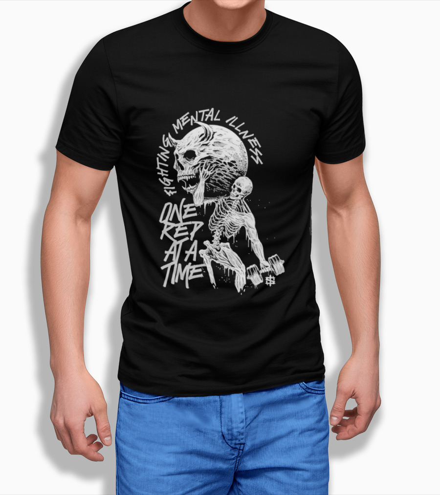 Fighting Mental Illness One Rep At A Time Skeleton With Lifting Skull T-Shirt