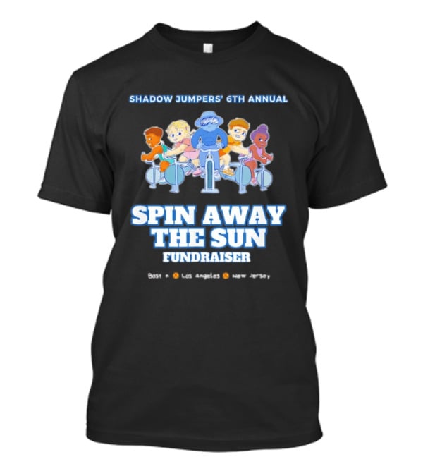 Shadow Jumpers 6th Annual Spin Away The Sun Fundraiser Los Angeles New Jersey T-Shirt