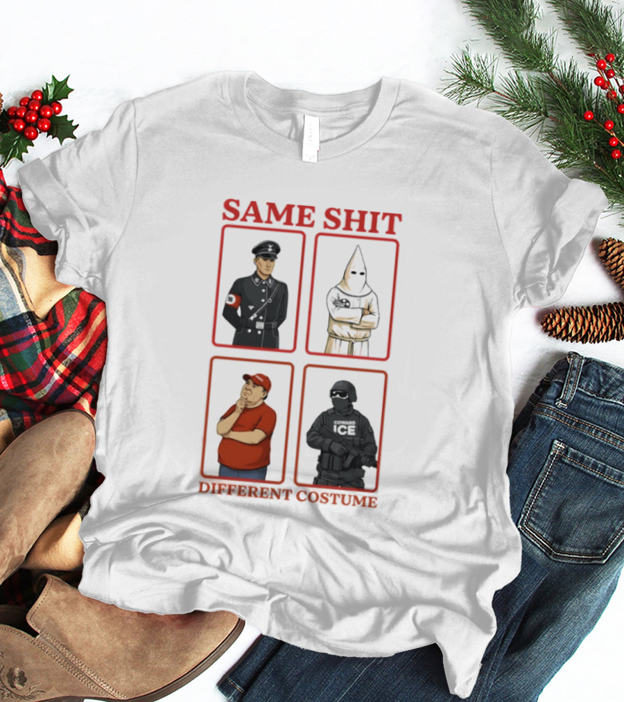 Same Shit Different Costume Anti Coward Ice T-Shirt