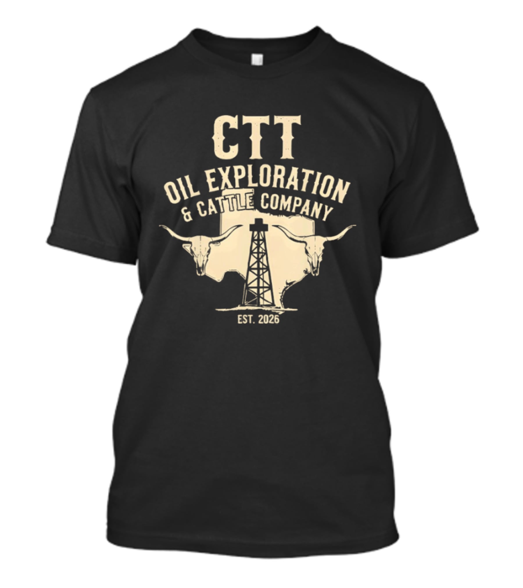 CTT Oil Exploration And Cattle Company EST 2026 With Longhorn And Oil Derrick T-Shirt