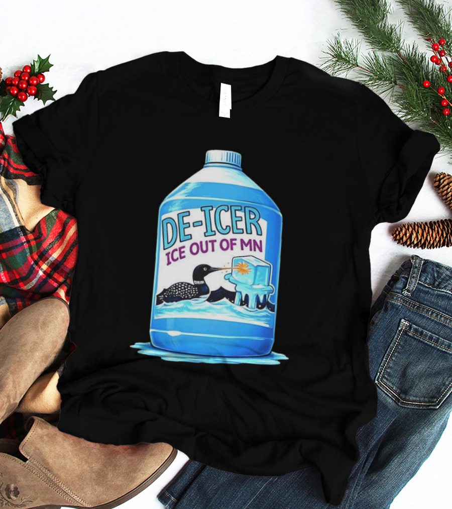 De Icer Ice Out Of MN Loon Anti ICE Protest Minnesota Loon T-Shirt
