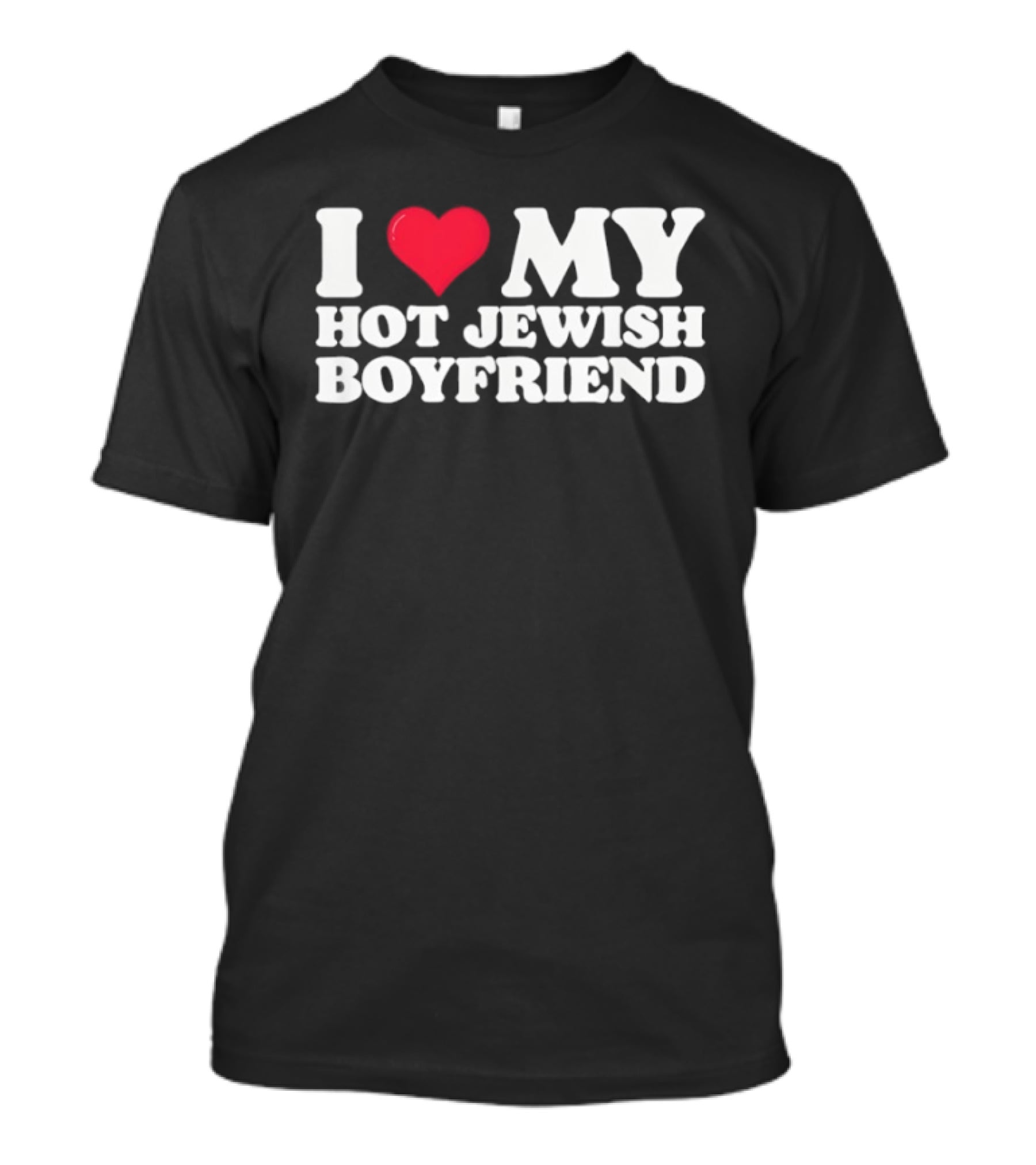 I Heart My Hot Jewish Boyfriend Valentine's Love T-Shirt