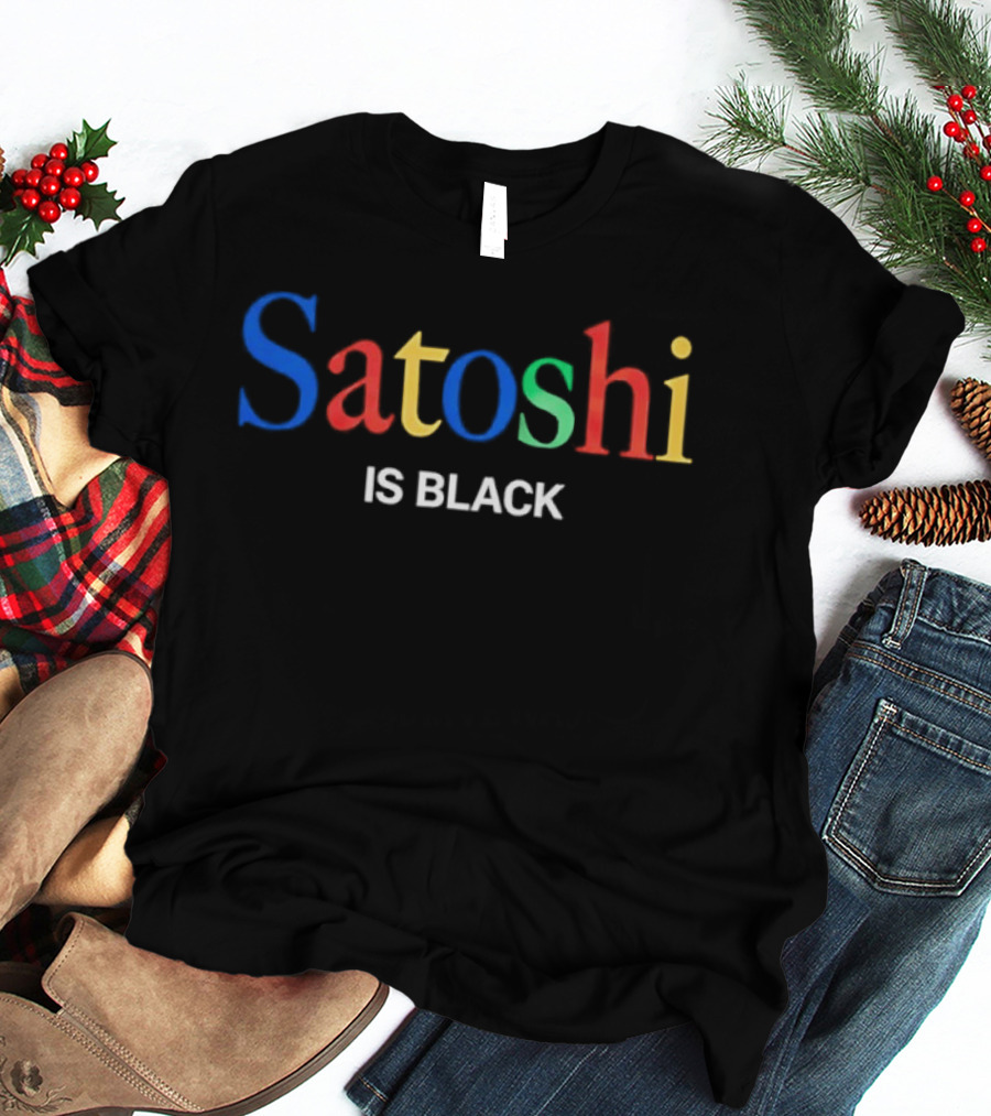 Satoshi Is Black Colorful T-Shirt