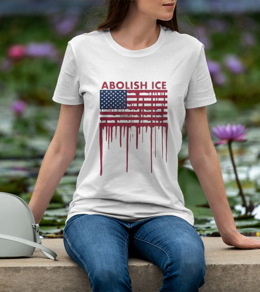 Abolish ICE Dripping American Flag Blood Effect T-Shirt