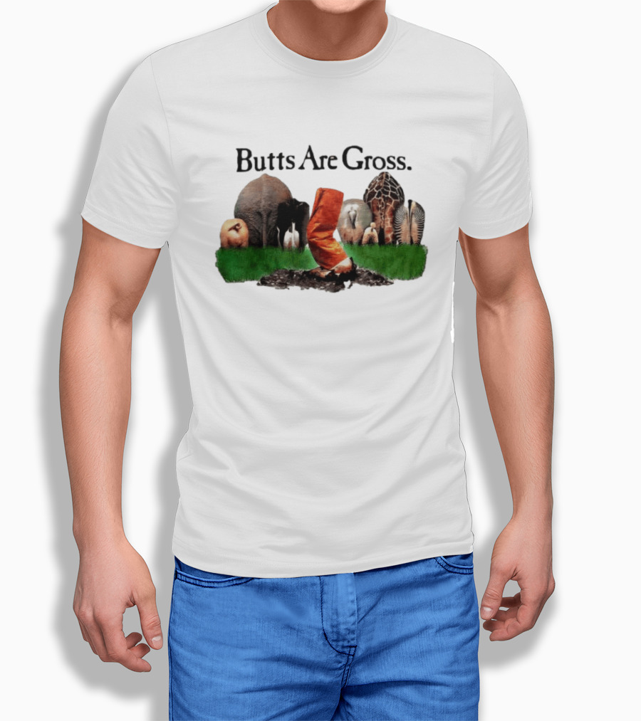 Butts Are Gross Animal Compilation With Orange Boot Kicking Dirt T-Shirt