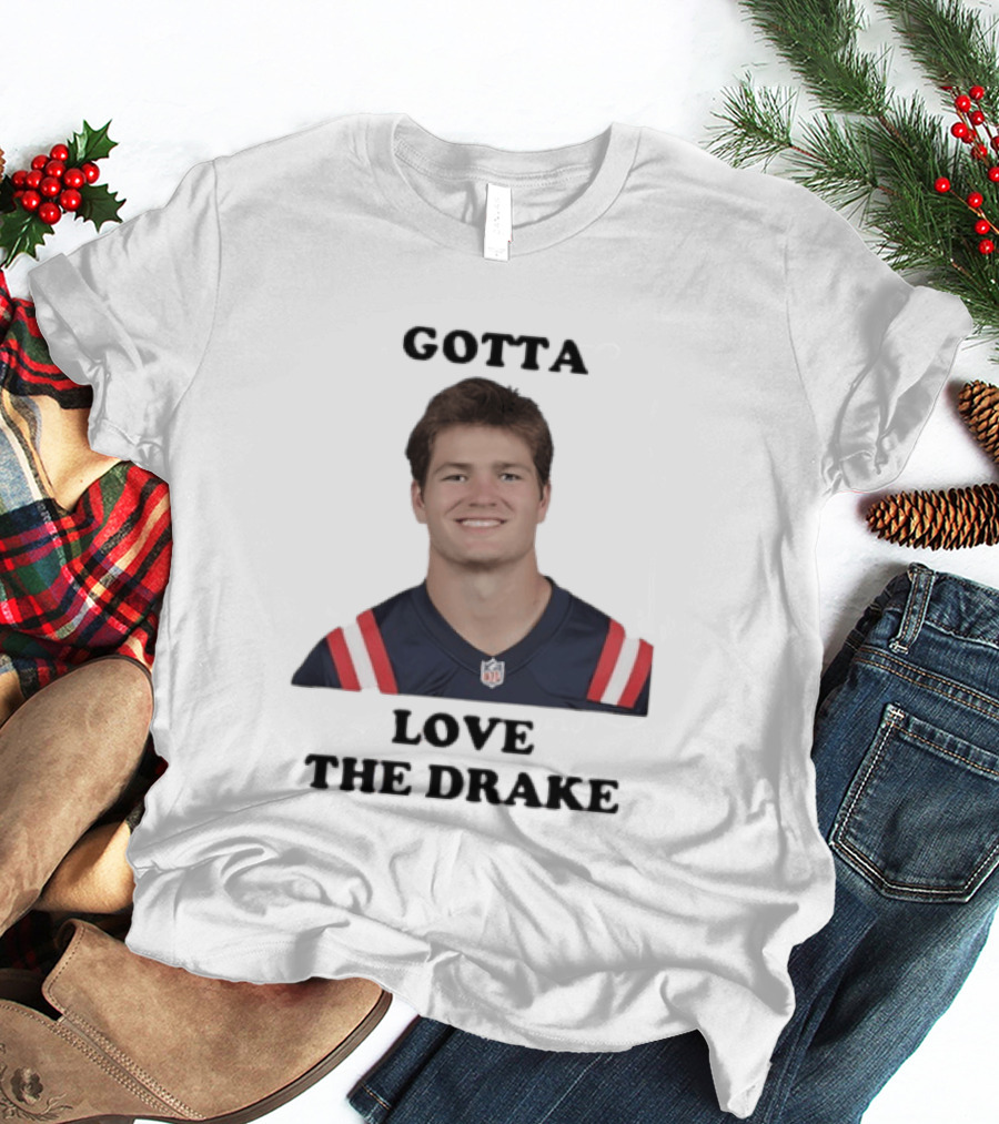 Gotta Love The Drake Football Star T-Shirt