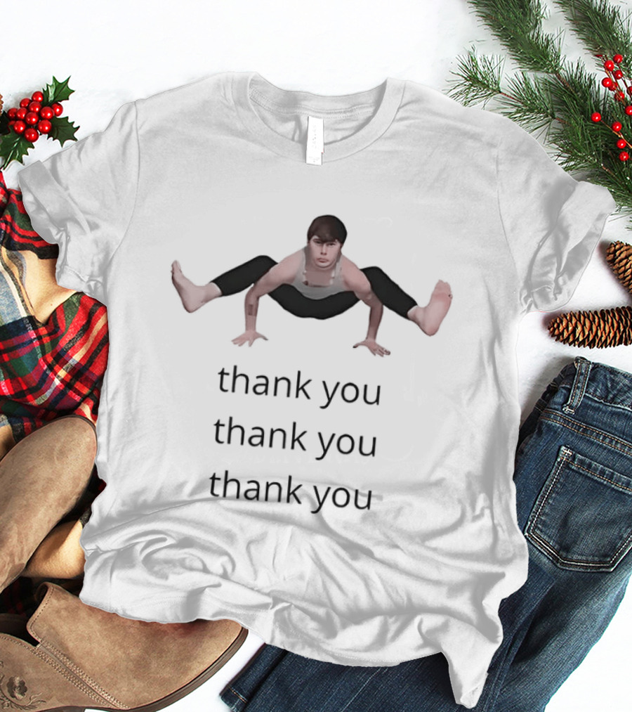 Noah Huels Thank You Thank You Thank You Ironic Meme T-Shirt