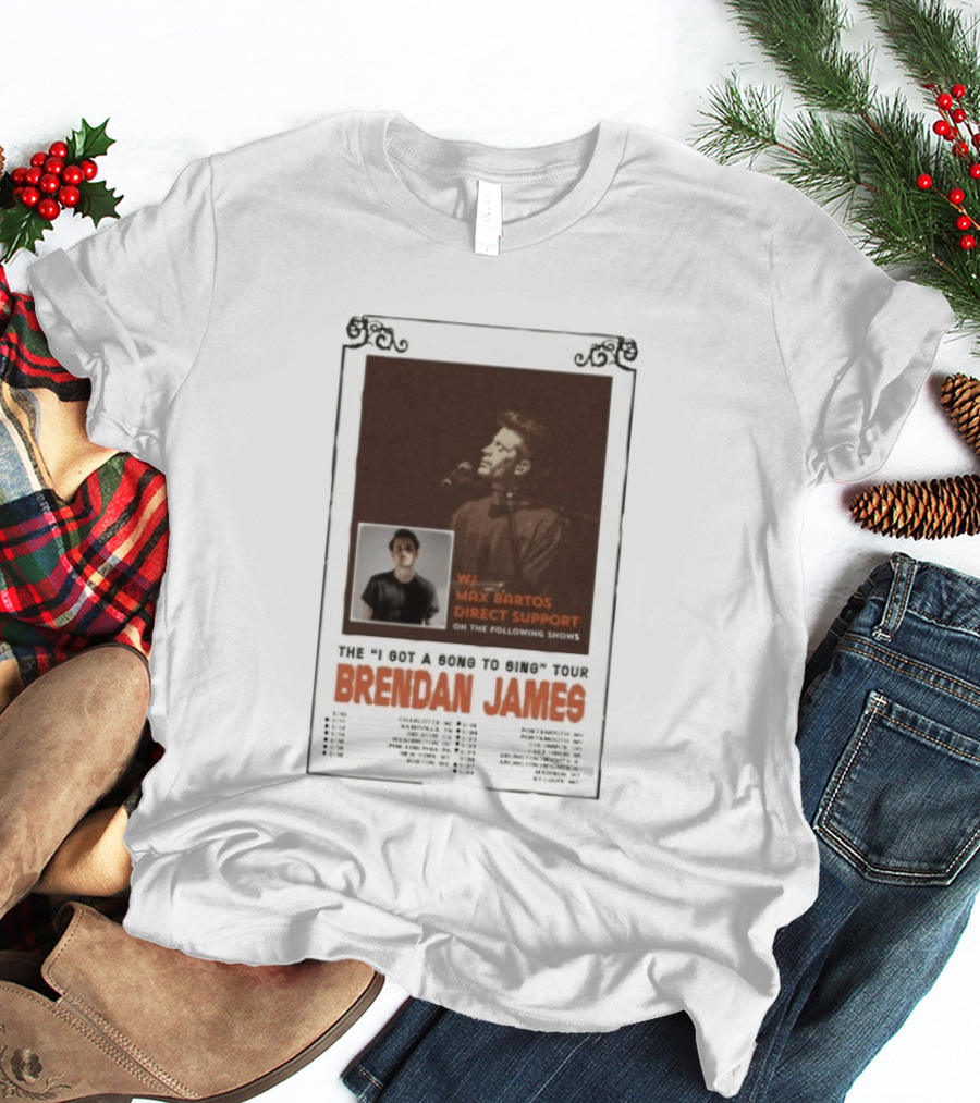 Brendan James The I Got A Song To Sing Tour 2026 With Max Bartos Direct Support T-Shirt