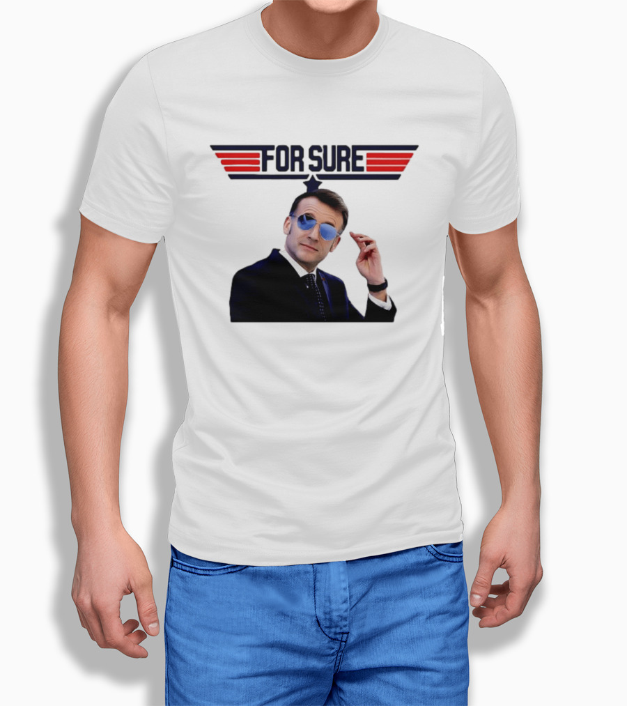 Emmanuel Macron For Sure Top Gun Parody Aviator Sunglasses T-Shirt