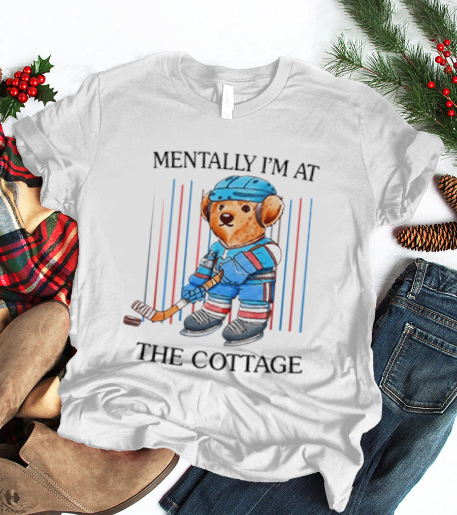 Mentally I'm At The Cottage Hockey Bear Heated Rivalry T-Shirt