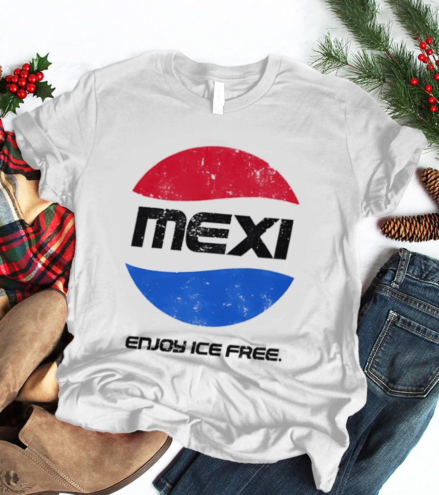 Mexi Enjoy Ice Free Red Blue Iconic Beverage Humor T-Shirt