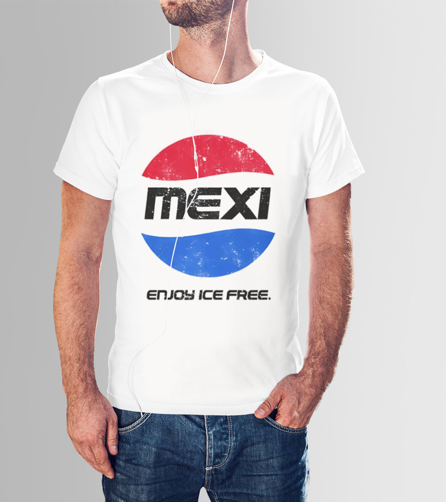 Mexi Enjoy Ice Free Red Blue Iconic Beverage Humor T-Shirt