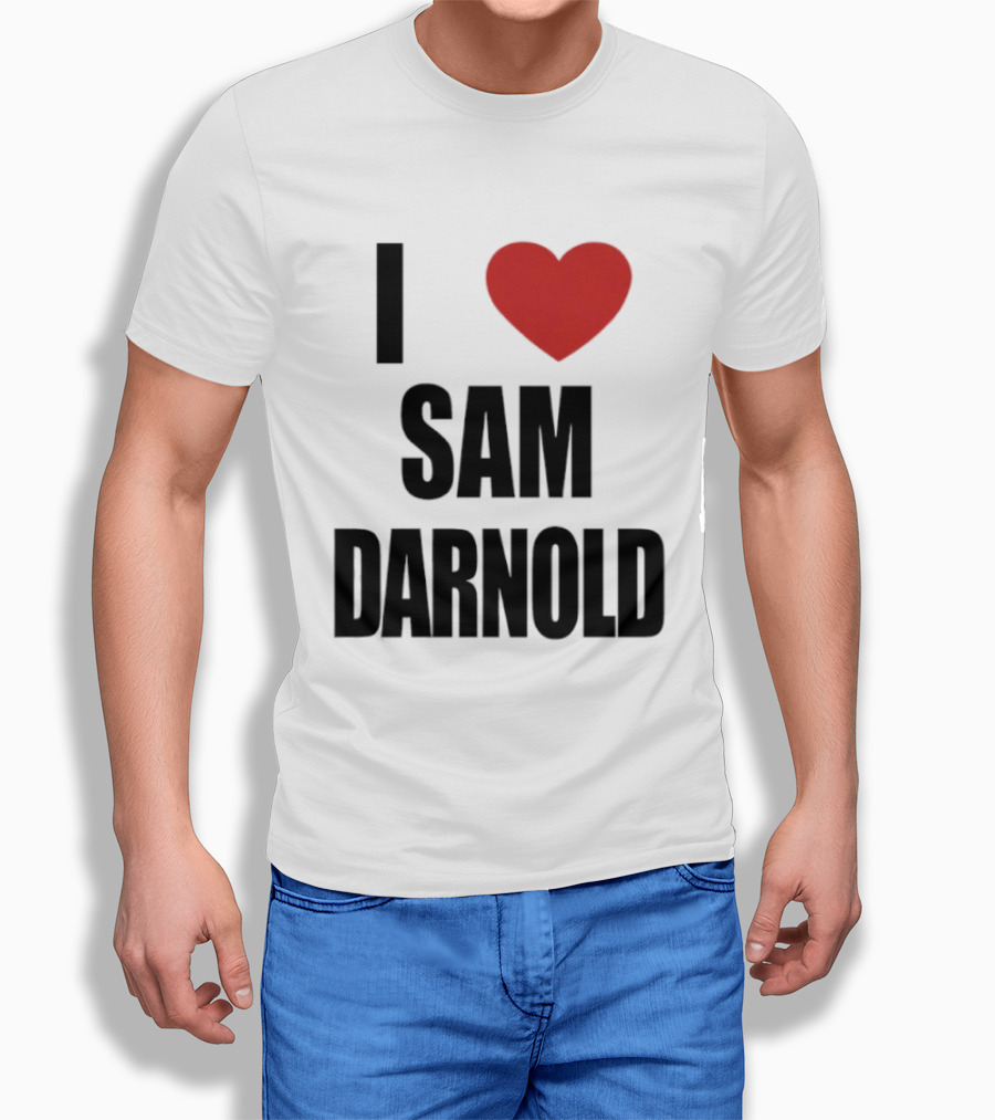I Love Sam Darnold T-Shirt