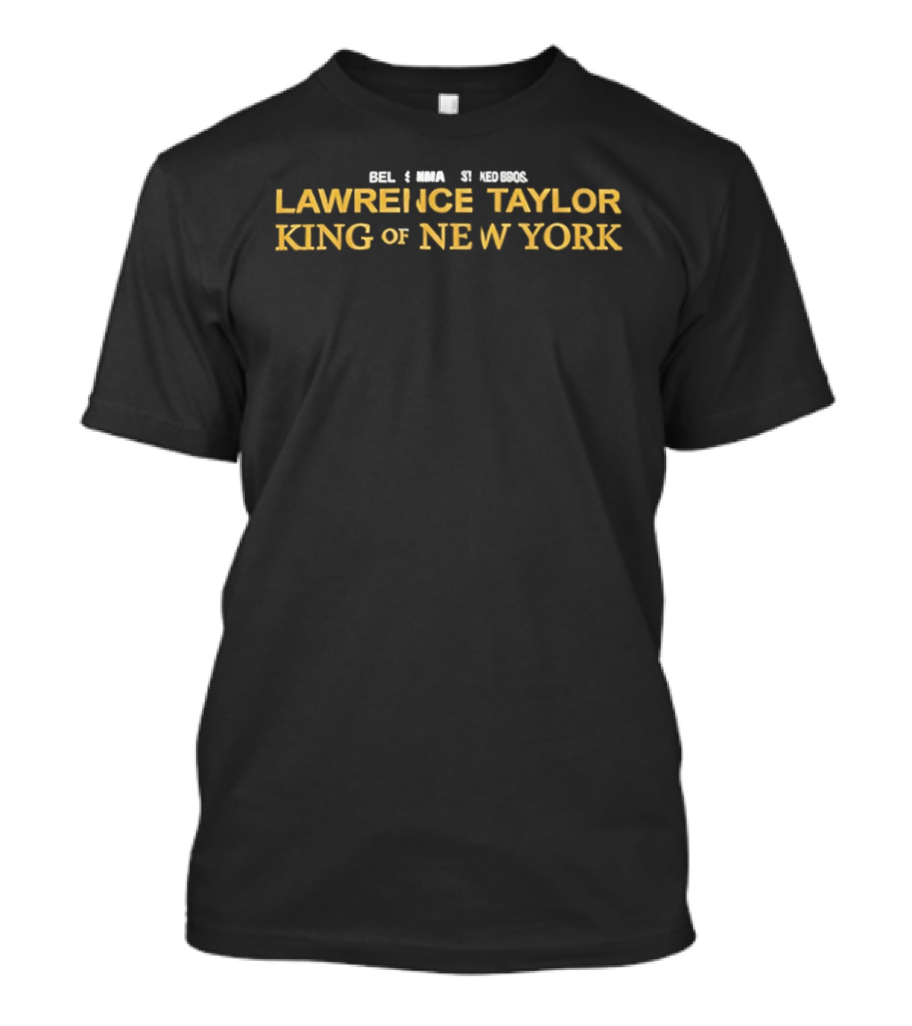 Rel 3 Mna Si Hombres Lawrence Taylor King Of New York T-Shirt