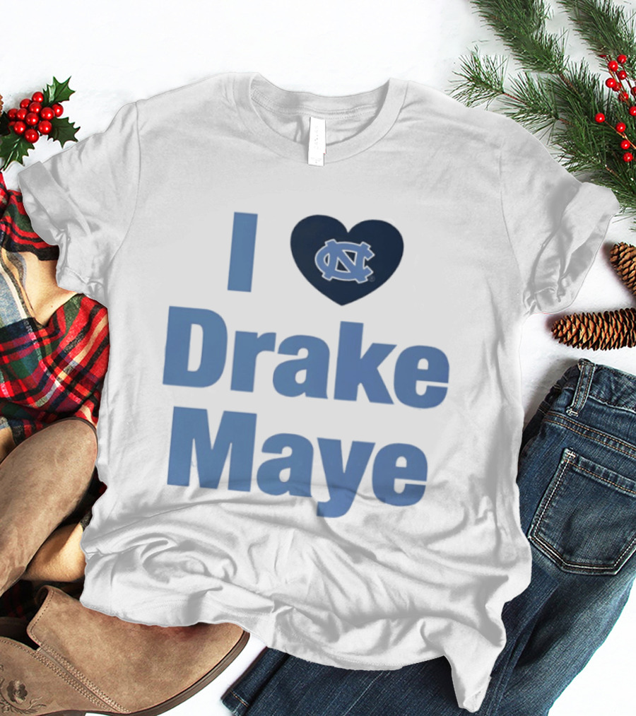 I Love Drake Maye UNC Tar Heels Football Heart T-Shirt