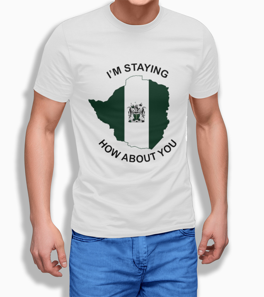 I'm Staying How About You Rhodesia Flag Map T-Shirt