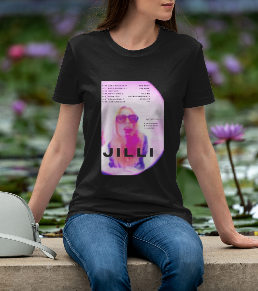 Jilli Winter Tour 2026 Dates Los Angeles Sacramento Denver New York Houston Columbus The Roxy The Mint Slo Brew Skully's Illfest T-Shirt