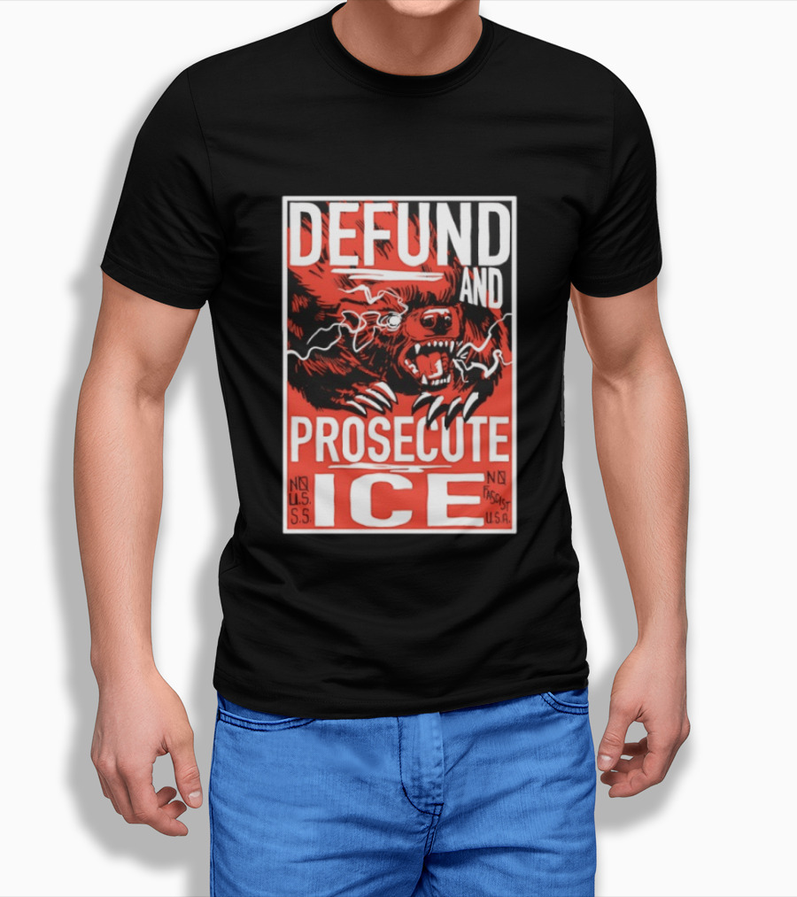 Defund And Prosecute ICE No U.S.S. No Fascist U.S.A. T-Shirt
