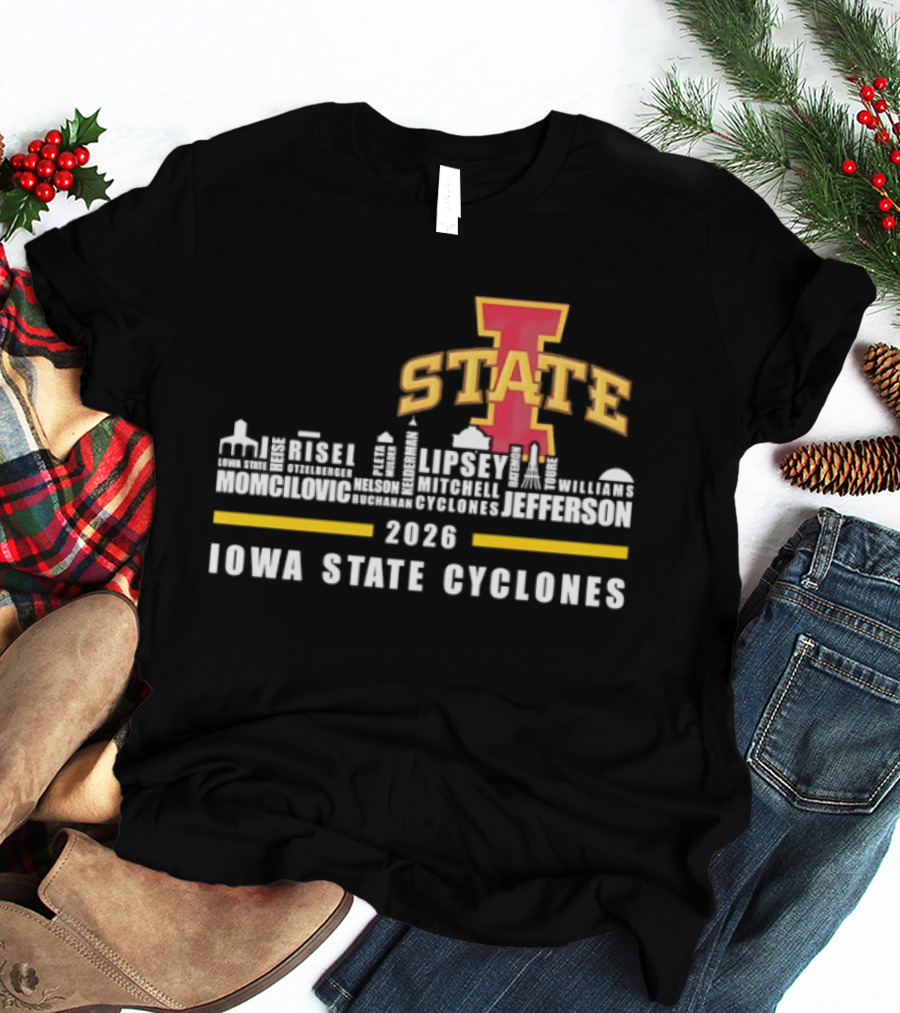 Iowa State Cyclones 2026 Lipsey Morgan Otzelberger Jefferson Ames Iowa T-Shirt