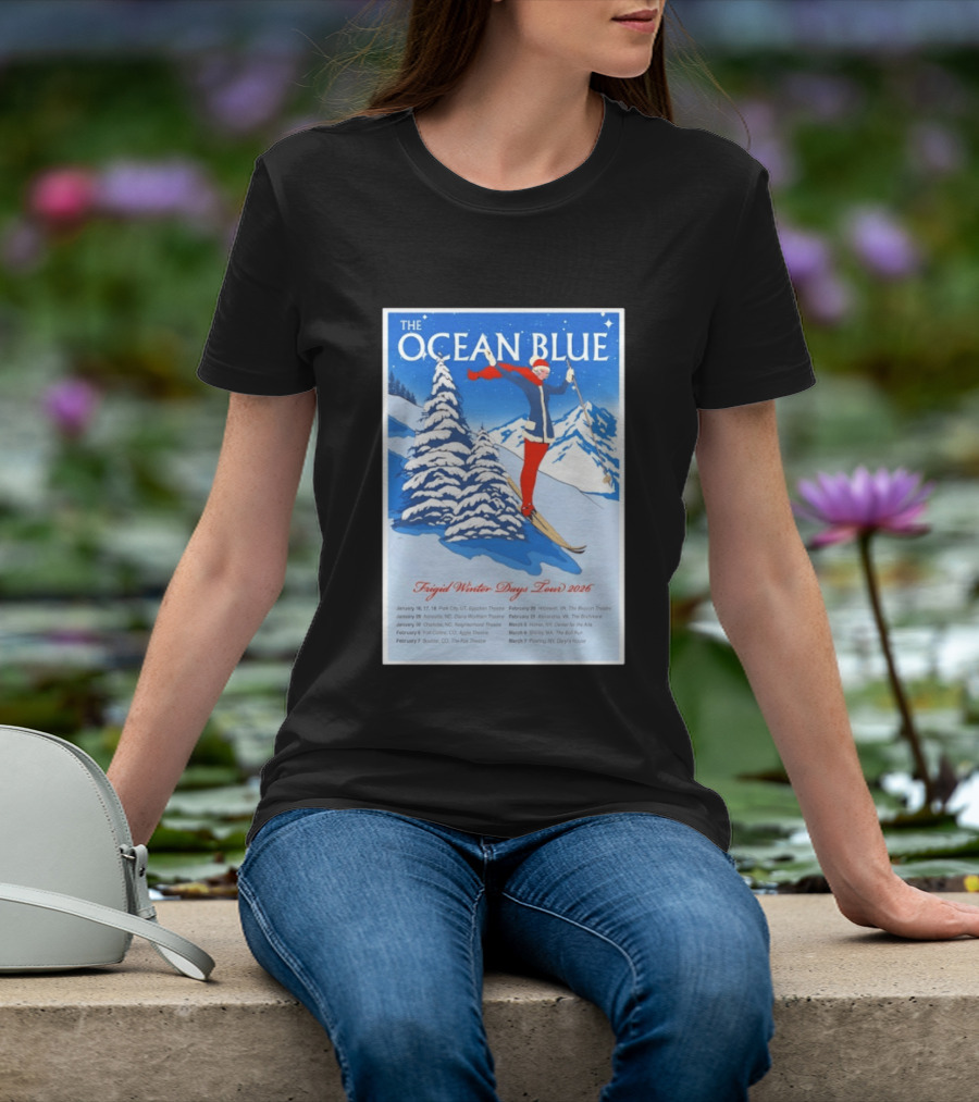 The Ocean Blue Frigid Winter Days Tour 2026 With Skiing Santa And Show Dates T-Shirt