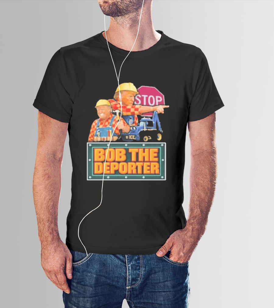 Bob The Deporter Trump ICE Parody STOP Sign T-Shirt