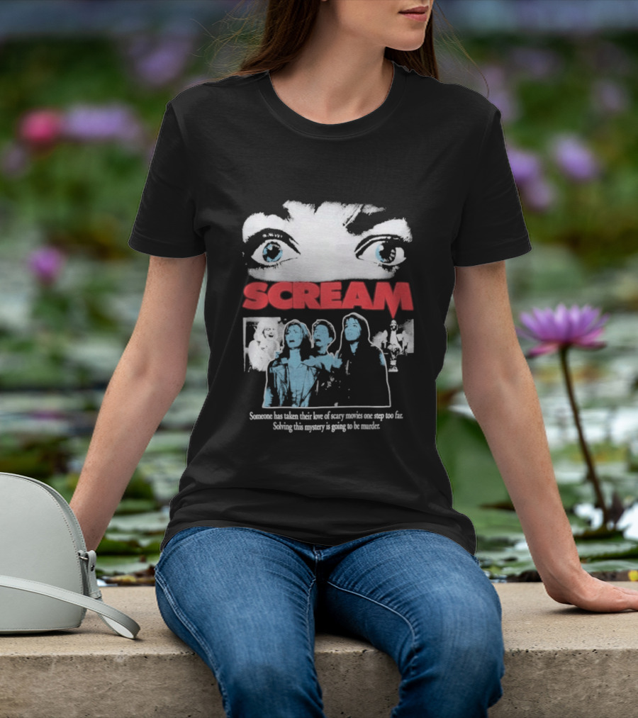 Scream Someone Has Taken Their Love Of Scary Movies One Step Too Far Solving This Mystery Is Going To Be Murder Eyes Faces T-Shirt